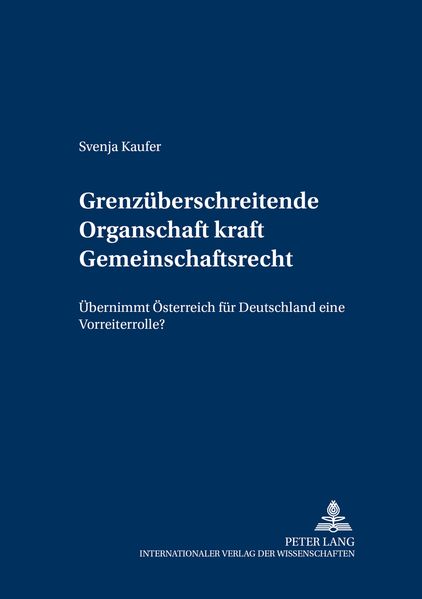 Grenzüberschreitende Organschaft kraft Gemeinschaftsrecht