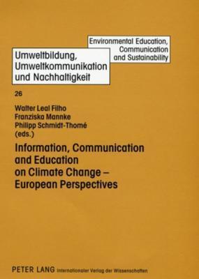 Information, Communication and Education on Climate Change – European Perspectives