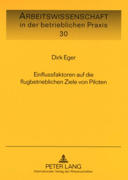 Einflussfaktoren auf die flugbetrieblichen Ziele von Piloten