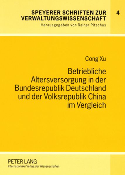 Betriebliche Altersversorgung in der Bundesrepublik Deutschland und der Volksrepublik China im Vergleich