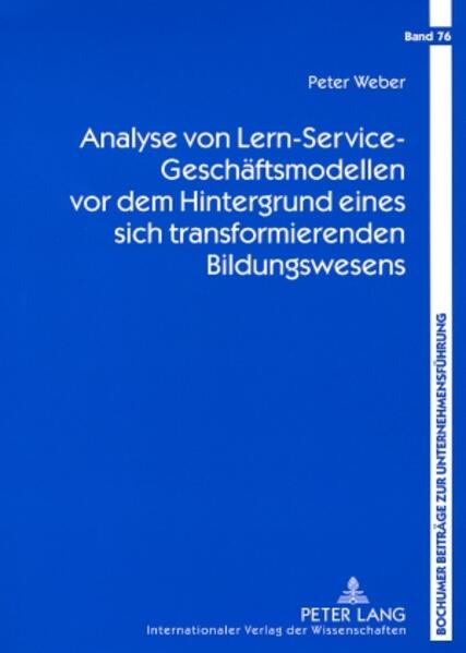 Analyse von Lern-Service-Geschäftsmodellen vor dem Hintergrund eines sich transformierenden Bildungswesens