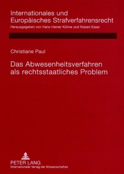 Das Abwesenheitsverfahren als rechtsstaatliches Problem