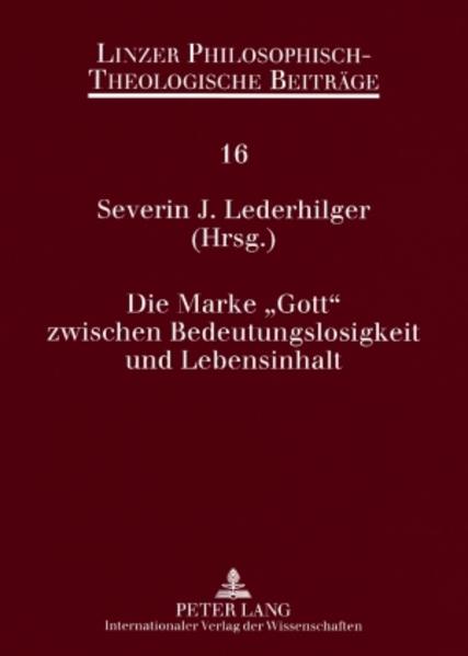Die Marke «Gott» zwischen Bedeutungslosigkeit und Lebensinhalt