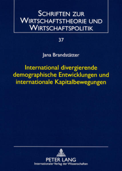 International divergierende demographische Entwicklungen und internationale Kapitalbewegungen