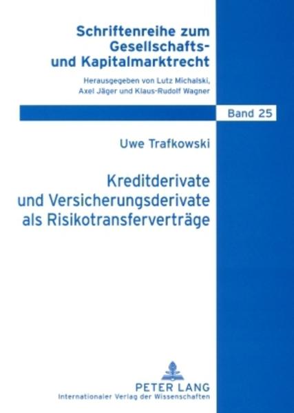 Kreditderivate und Versicherungsderivate als Risikotransferverträge