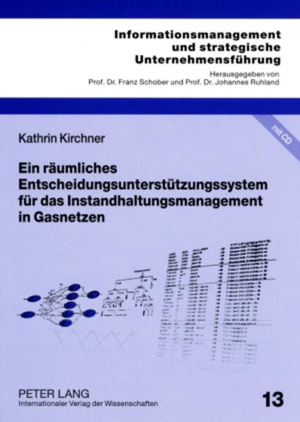Ein räumliches Entscheidungsunterstützungssystem für das Instandhaltungsmanagement in Gasnetzen