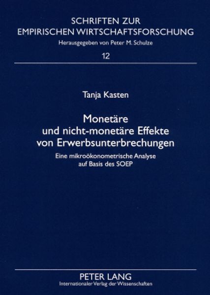 Monetaere und nicht-monetaere Effekte von Erwerbsunterbrechungen