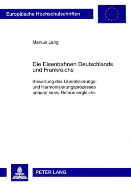 Die Eisenbahnen Deutschlands und Frankreichs