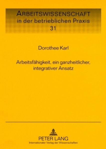 Arbeitsfähigkeit, ein ganzheitlicher, integrativer Ansatz