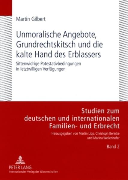Unmoralische Angebote, Grundrechtskitsch und die kalte Hand des Erblassers
