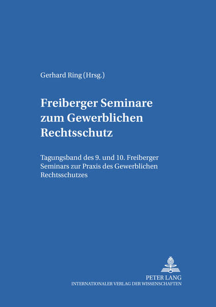 Freiberger Seminare zum Gewerblichen Rechtsschutz
