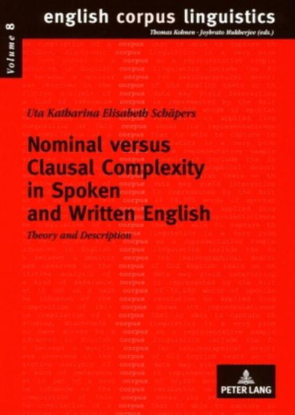 Nominal versus Clausal Complexity in Spoken and Written English
