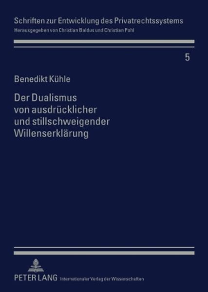Der Dualismus von ausdruecklicher und stillschweigender Willenserklaerung