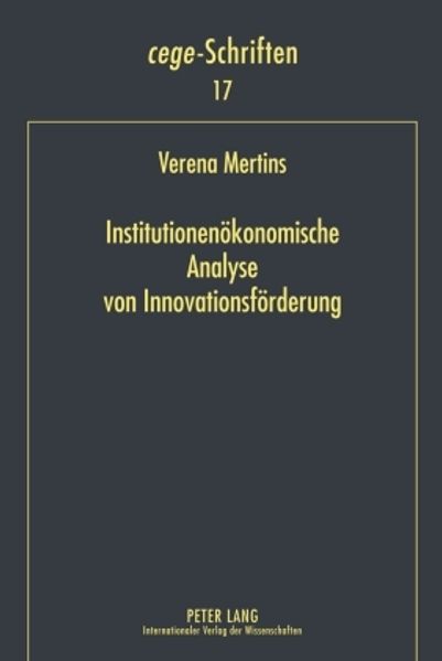 Institutionenökonomische Analyse von Innovationsförderung