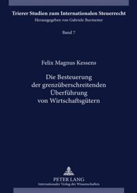 Die Besteuerung der grenzüberschreitenden Überführung von Wirtschaftsgütern
