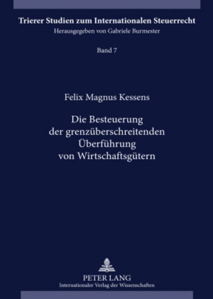 Die Besteuerung der grenzüberschreitenden Überführung von Wirtschaftsgütern