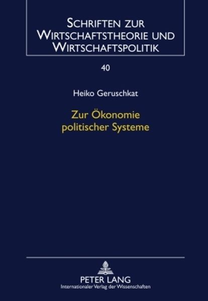 Zur Ökonomie politischer Systeme