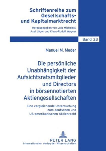 Die persönliche Unabhängigkeit der Aufsichtsratsmitglieder und Directors in börsennotierten Aktiengesellschaften