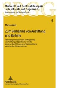 Zum Verhältnis von Anstiftung und Beihilfe