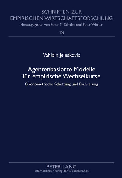 Agentenbasierte Modelle fuer empirische Wechselkurse