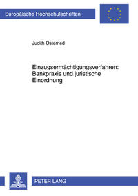 Einzugsermächtigungsverfahren: Bankpraxis und juristische Einordnung