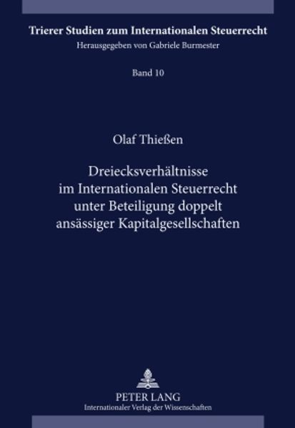 Dreiecksverhältnisse im Internationalen Steuerrecht unter Beteiligung doppelt ansässiger Kapitalgesellschaften