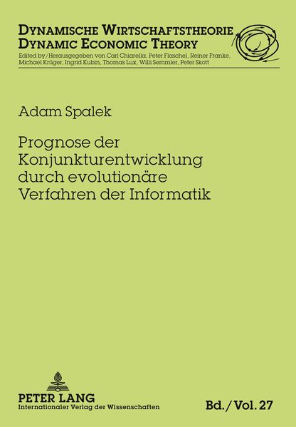 Prognose der Konjunkturentwicklung durch evolutionaere Verfahren der Informatik