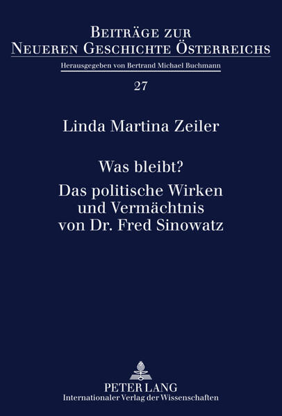 Was bleibt?- Das politische Wirken und Vermächtnis von Dr. Fred Sinowatz