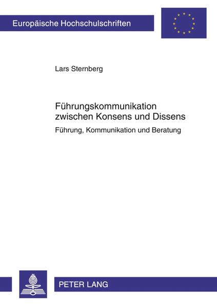 Führungskommunikation zwischen Konsens und Dissens