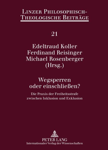 Wegsperren oder einschließen?