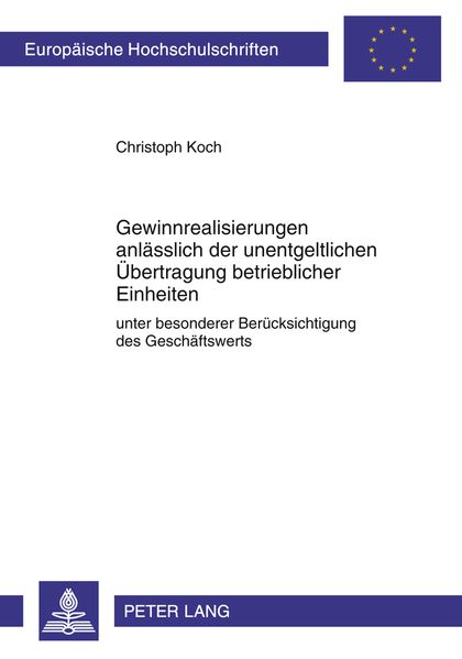 Gewinnrealisierungen anlaesslich der unentgeltlichen Uebertragung betrieblicher Einheiten