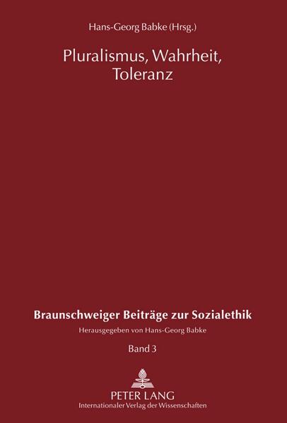 Pluralismus, Wahrheit, Toleranz