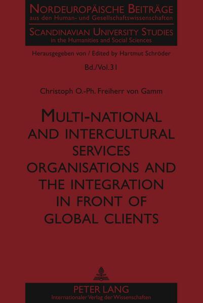 Multi-national and intercultural services organisations and the integration in front of global clients