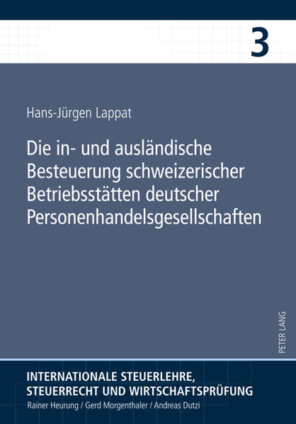 Die in- und ausländische Besteuerung schweizerischer Betriebsstätten deutscher Personenhandelsgesellschaften