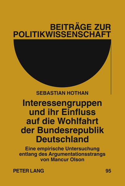 Interessengruppen und ihr Einfluss auf die Wohlfahrt der Bundesrepublik Deutschland
