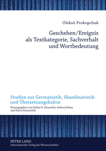 Geschehen/Ereignis als Textkategorie, Sachverhalt und Wortbedeutung