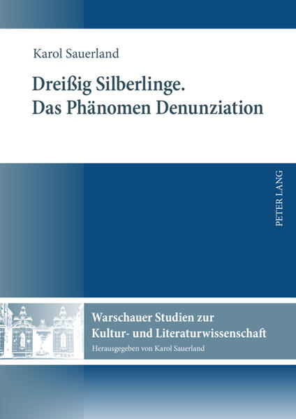 Dreißig Silberlinge- Das Phänomen Denunziation