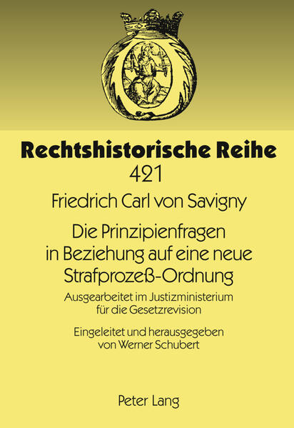 Die Prinzipienfragen in Beziehung auf eine neue Strafprozeß-Ordnung