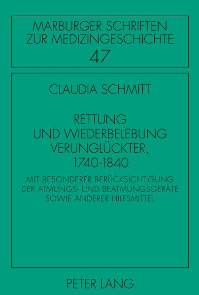 Rettung und Wiederbelebung Verunglückter, 1740-1840