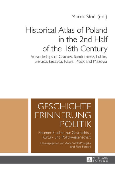 Historical Atlas of Poland in the 2nd Half of the 16th Century