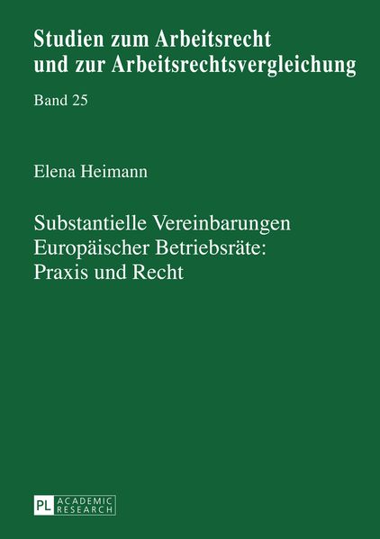 Substantielle Vereinbarungen Europaeischer Betriebsraete: Praxis und Recht