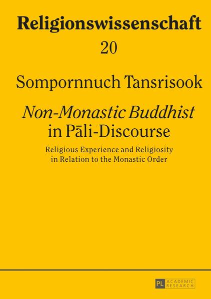 «Non-Monastic Buddhist» in Pāli-Discourse