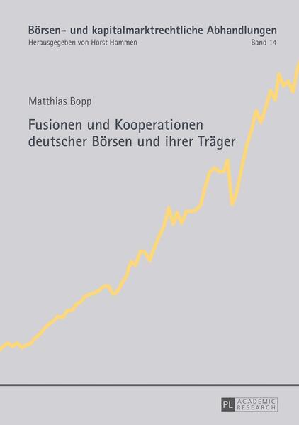 Fusionen und Kooperationen deutscher Börsen und ihrer Träger