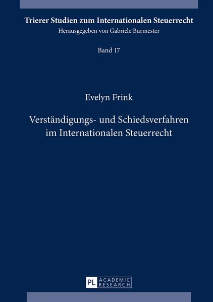 Verständigungs- und Schiedsverfahren im Internationalen Steuerrecht
