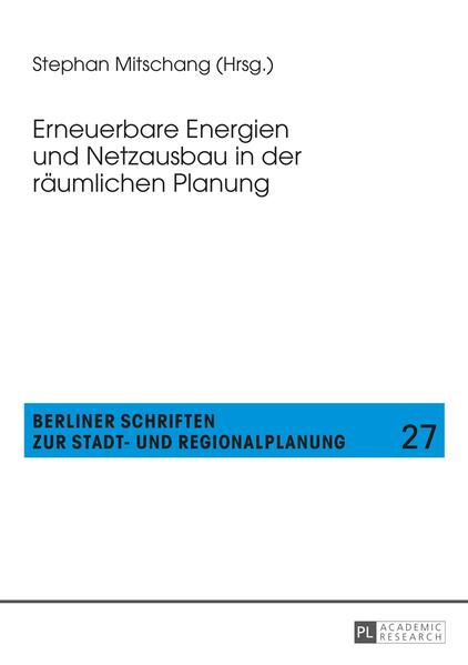 Erneuerbare Energien und Netzausbau in der räumlichen Planung