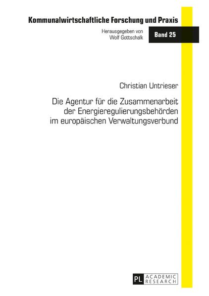 Die Agentur für die Zusammenarbeit der Energieregulierungsbehörden im europäischen Verwaltungsverbund