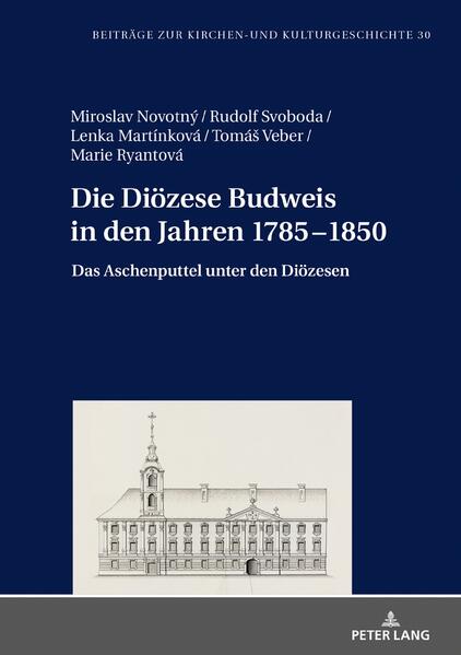 Die Diözese Budweis in den Jahren 1785–1850