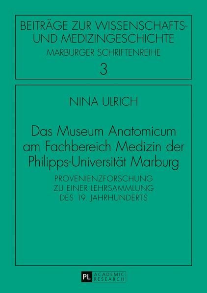 Das Museum Anatomicum am Fachbereich Medizin der Philipps-Universität Marburg