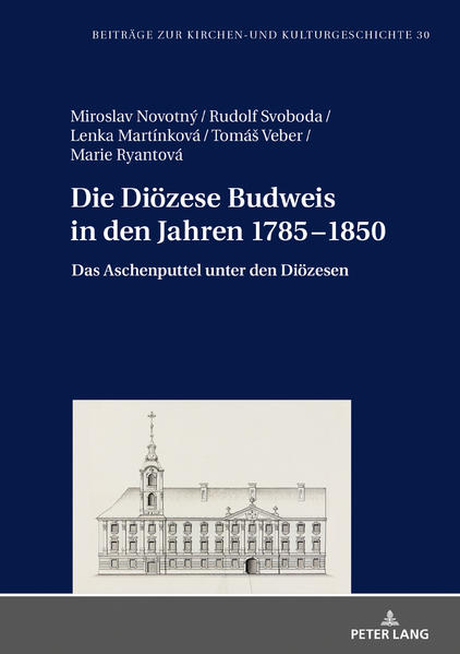 Die Diözese Budweis in den Jahren 1785–1850