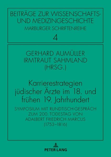 Karrierestrategien jüdischer Ärzte im 18. und frühen 19. Jahrhundert
